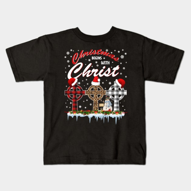 Christmas Begins With Christ Costume Xmas Gifts Kids T-Shirt by mazurprop